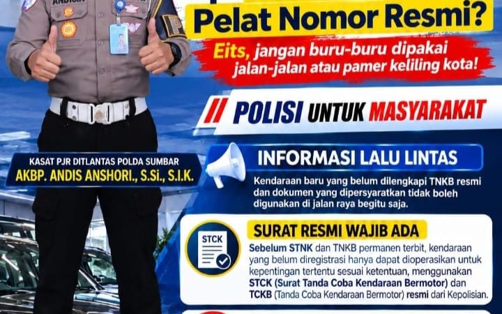 Dir Lantas Polda Sumbar Ingatkan Mobil Baru Tanpa Plat Resmi Dilarang Digunakan Jalan-Jalan